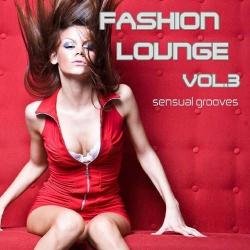 VA - Fashion Lounge Vol. 3: Chill, Lounge & Deep House