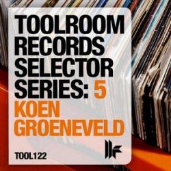 VA - Toolroom Selector Series: 5 Koen Groeneveld