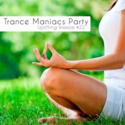 VA - Trance Maniacs Party: Uplifting Breeze #22