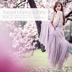 VA - Trance Maniacs Party: Magical Moments Vol.2