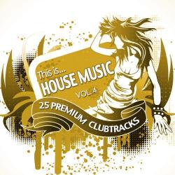 VA - This Is House Music, Vol. 4