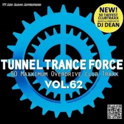 VA - Tunnel Trance Force Vol.62