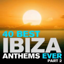 VA - 40 Best Ibiza Anthems Ever - Part 2