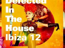 VA - Defected In The House Ibiza '12