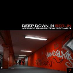 VA - Deep Down in Berlin 7:Independent German Electronic Music Sampler