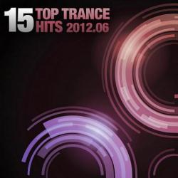 VA - 15 Top Trance Hits 2012.06