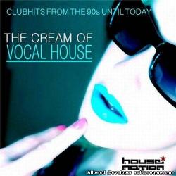 VA - The Cream Of Vocal House