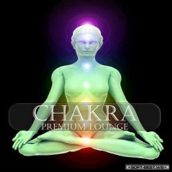 VA - Chakra Premium Lounge: Meditation & Ayurveda Chill Out