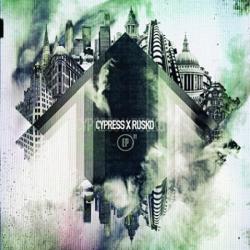 Cypress Hill & Rusko - Cypress X Rusko
