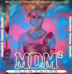 VA - MDM 2 -Global Psychedelic Trance