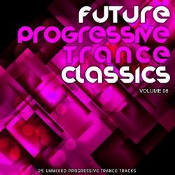 VA - Future Progressive Trance Classics Vol.6