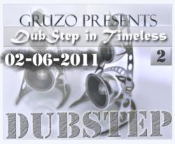 Gruzo - DubStep in Timeless 1