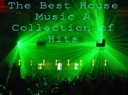 VA - The Best House Music A ollection of Hits