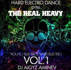 DJ Aigyz Aminev - Hard Electro Dance Vol.1 - The Real Heavy