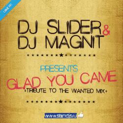 Slider & Magnit - Glad You Came