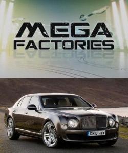 :  / Megafactories: Bentley