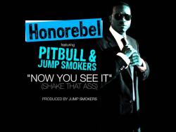 Honorebel feat. Pitbull Jump Smokers - Now You See It