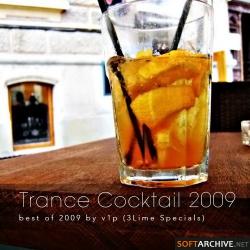 Trance Cocktail 2009: best of 2009 by v1p