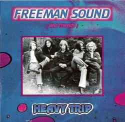 Freeman Sounds Friends - Heavy Trip (1970)