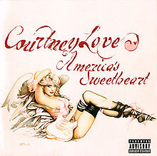 Courtney Love - Americas Sweetheart