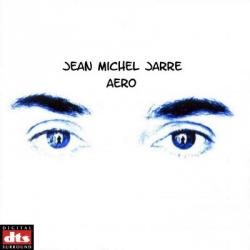 Jean Michel Jarre - Aero (2004) - (lossy DTS - 6 )