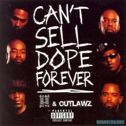 Dead Prez & Outlawz - Can't Sell Dope Forever