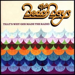 The Beach Boys - That's Why God Made the Radio