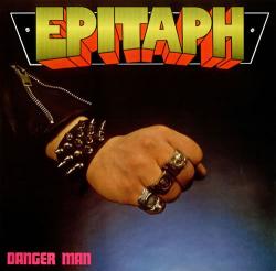 Epitaph - Danger Man