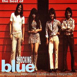 Shocking Blue - Best Of