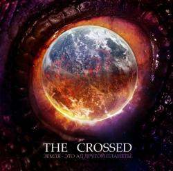 The Crossed - Земля - Это Ад Другой Планеты