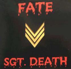 Fate - Sgt. Death