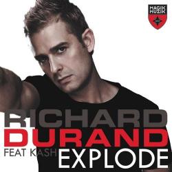 Richard Durand feat. Kash - Explode