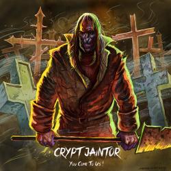 Crypt Jaintor - You Come To Us!