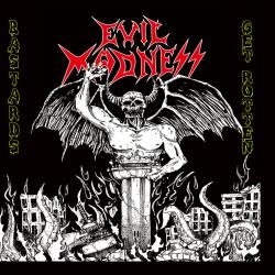 Evil Madness - Bastards Get Rotten