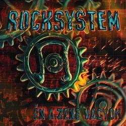 Rocksystem - En A Zene Vagyok