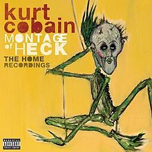 Kurt Cobain - Montage of Heck: The Home Recordings