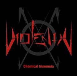 Violent X - Chemical Insomnia