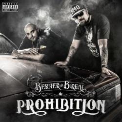 B-Real , Berner - Prohibition