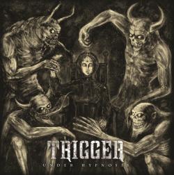 Trigger - Under Hypnosis