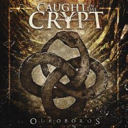 Caught in the Crypt - Ouroboros