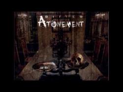 Bitter Atonement - Darker Times Ahead