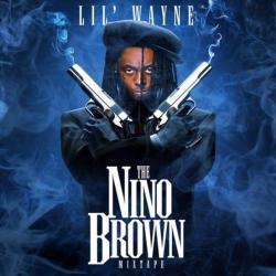 Lil Wayne The Nino Brown Mixtape