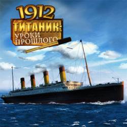  1912:   / 1912 Titanic Mystery