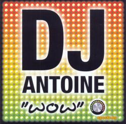 DJ Antoine - Wow