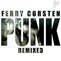 Ferry Corsten - Punk Remixed