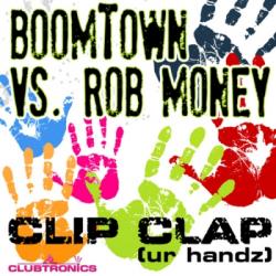 BoomTown vs. Rob Money - Clip Clap