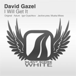 David Gazel - I Will Get It