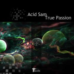 Acid Sam - True Passion
