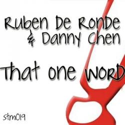 Ruben de Ronde & Danny Chen - That One Word