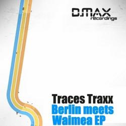 Traces Traxx - Berlin Meets Waimea